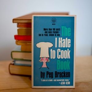 Funny, Kitchy I Hate to Cook book by Peg Bracken